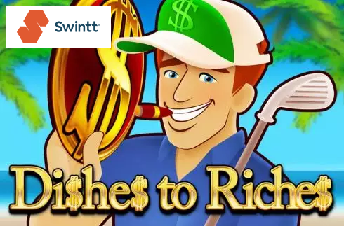 Dishes to Riches